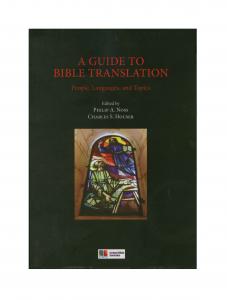 A Guide To Bible Translation: People, Languages, and Topics