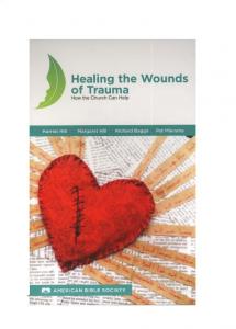Healing the Wounds of Trauma - How the Church Can Help, North American Edition - POD