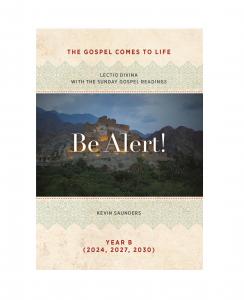 Be Alert!  The Gospels Come to Life: Lectio Divina with the Sunday Gospel Readings - Print on Demand